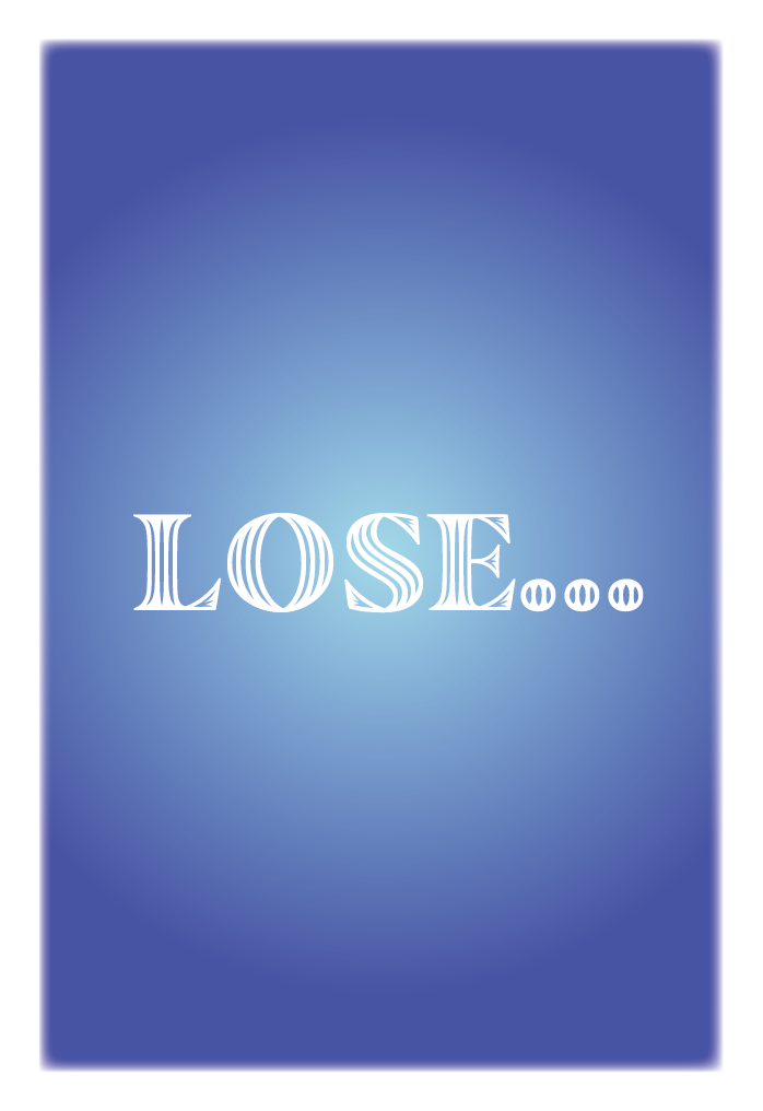 LOSE...